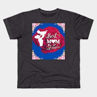 Best Mom Themed Design Kids T-Shirt